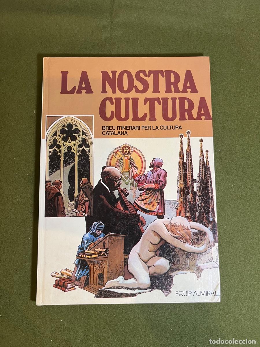 Second hand books: La nostra cultura &ndash; Breu itinerari per la cultura catalana &ndash; Primera edici&oacute;n 1980 &ndash; Nono Art Edicion