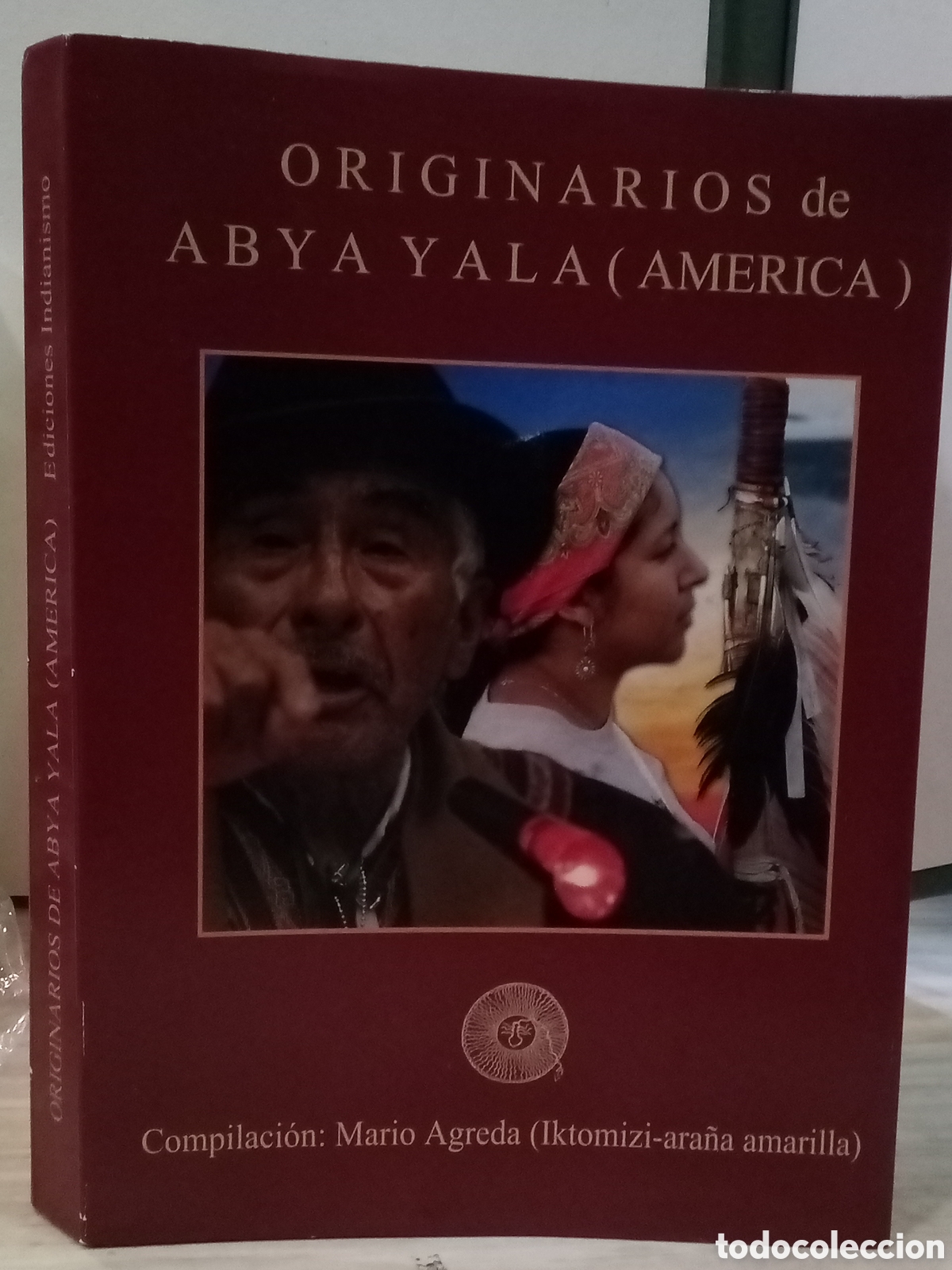Second hand books: Originarios de abya yala (Am&eacute;rica). Compilaci&oacute;n: Mario Agreda