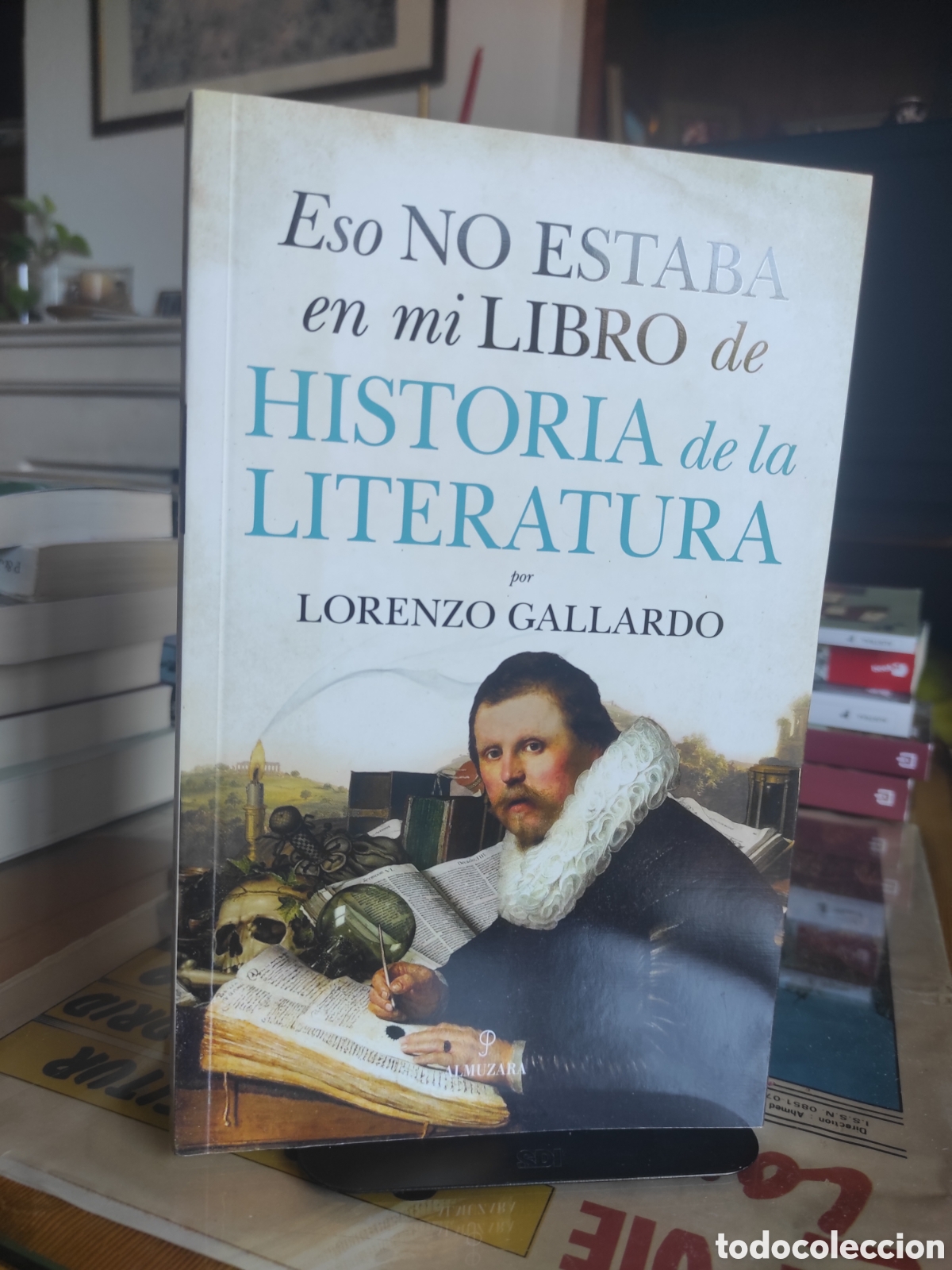 Libros de segunda mano: Eso No Estaba En Mi Libro de Historia de la Literatura - Lorenzo Gallardo (PEDIDO MINIMO 10&euro;)