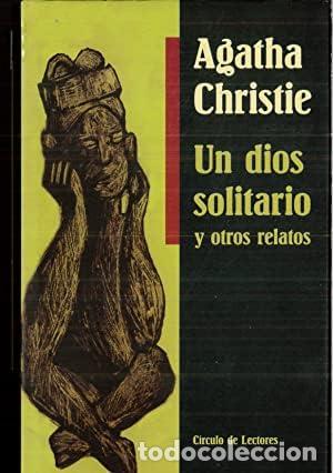 Second hand books: UN DIOS SOLITARIO Y OTROS RELATOS