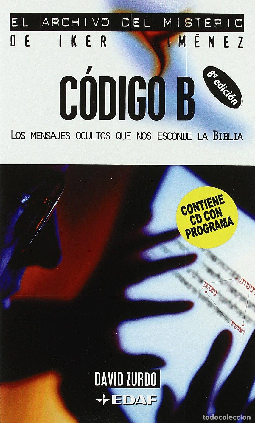 Libros de segunda mano: C&oacute;digo B: Los mensajes ocultos que nos esconde la Biblia