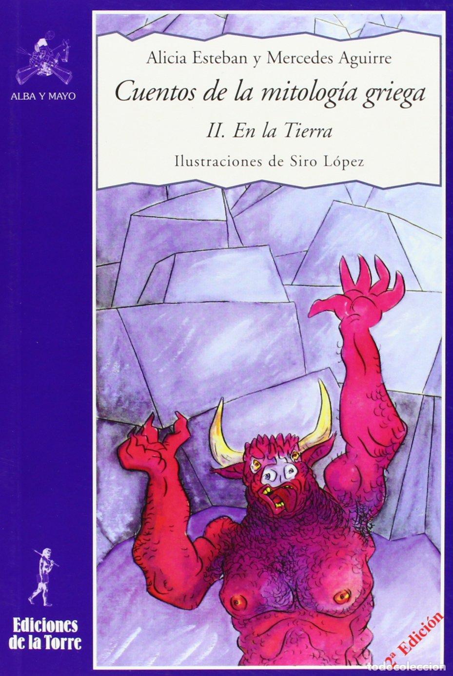 Libros de segunda mano: Cuentos de la mitolog&iacute;a griega II.: En la Tierra: 16 (Alba y mayo, narrativa)