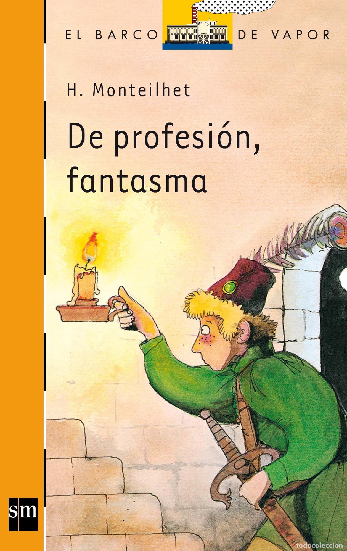 Libros de segunda mano: De profesi&oacute;n, fantasma: 10 (El Barco de Vapor Naranja)