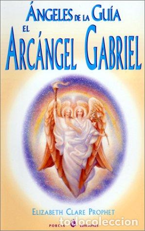 Libros de segunda mano: Angeles de la Guia: El Arcangel Gabriel - Foto 1