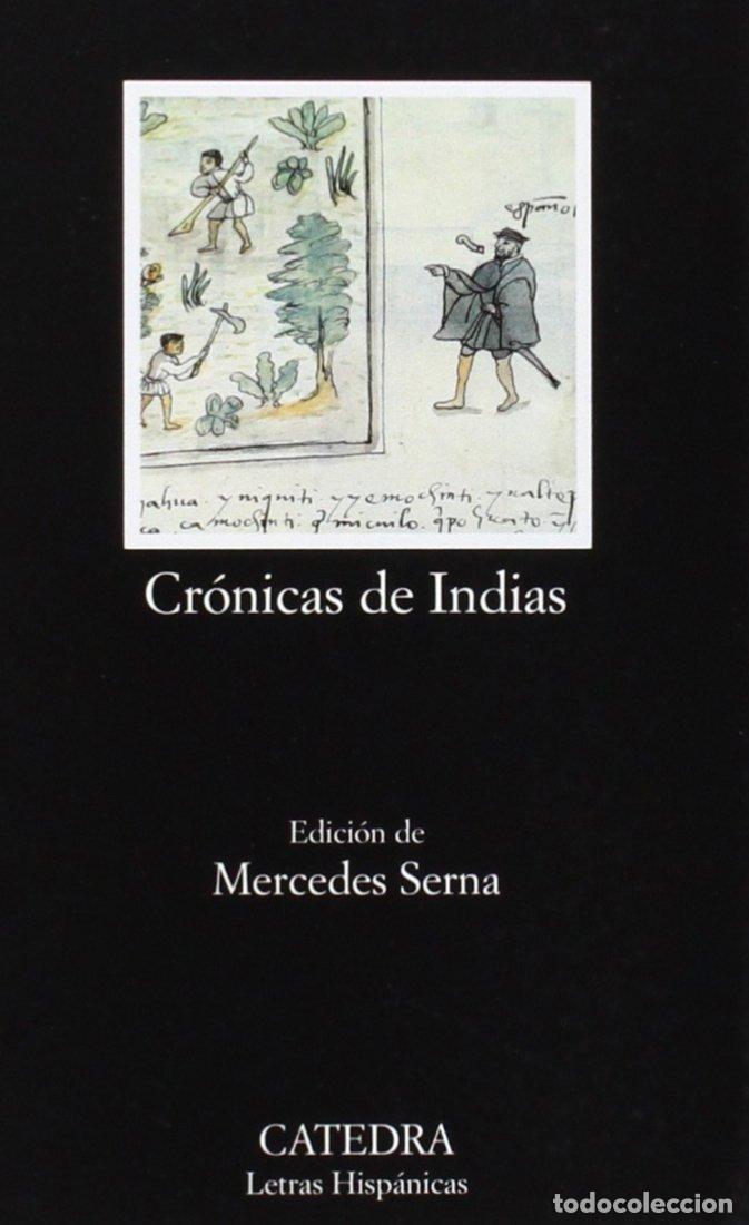 Libros de segunda mano: Cr&oacute;nicas de Indias. Antolog&iacute;a: 483 (Letras Hisp&aacute;nicas)