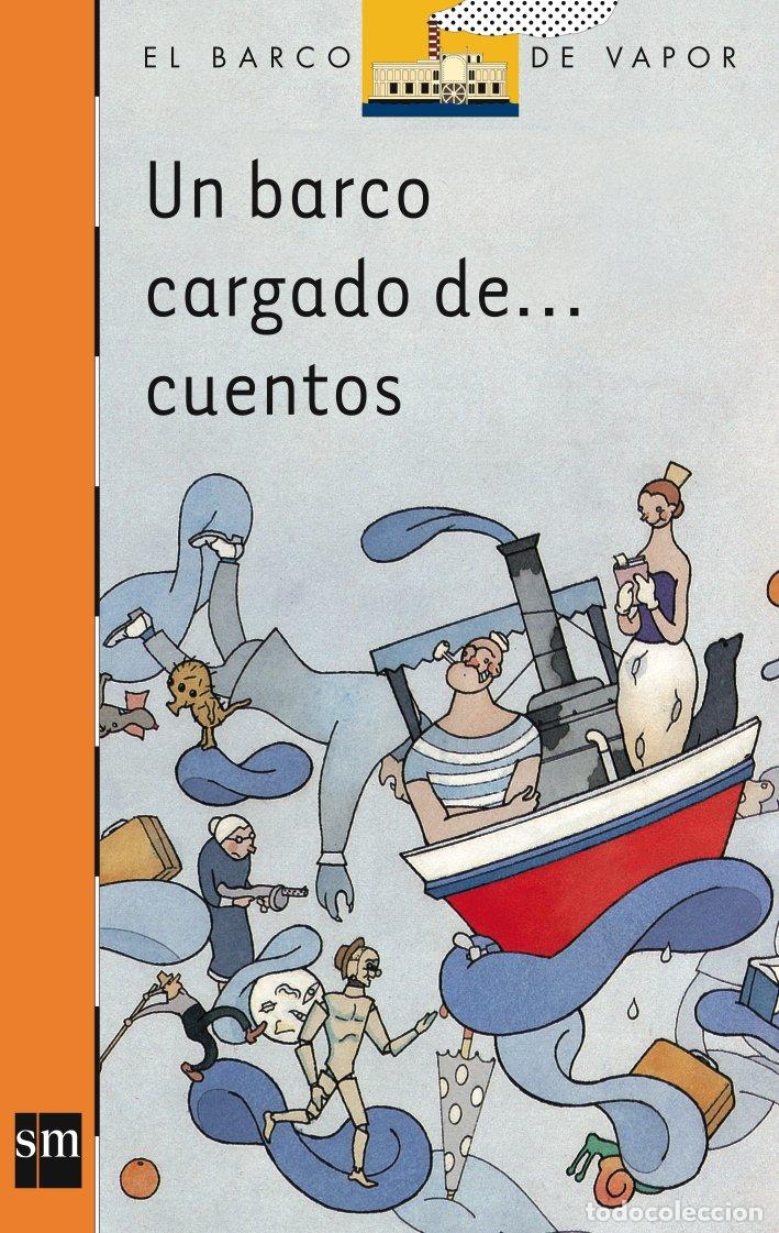 Libros de segunda mano: Un barco cargado de cuentos: 100 (El Barco de Vapor Naranja)