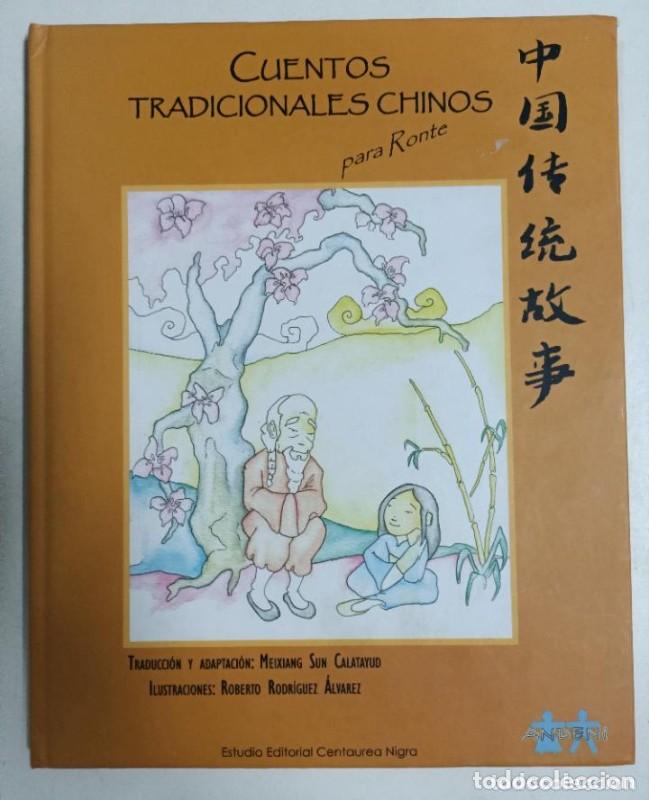 Libros de segunda mano: Cuentos tradicionales chinos para Ronte - Meixiang Sun Calatayud - Estudio Editorial Centaurea Nigra