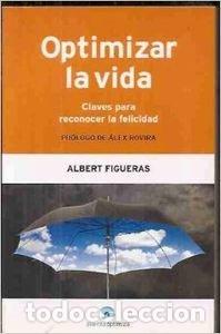Libros de segunda mano: Optimizar la vida : claves para reconocer la felicidad