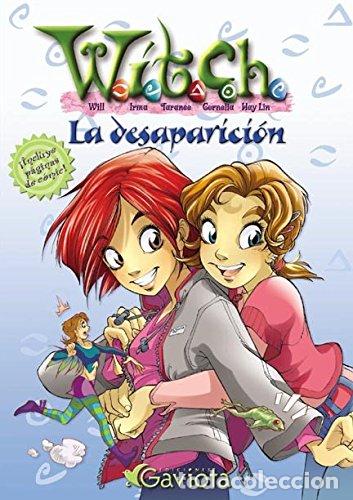 Gebrauchte B&uuml;cher: La desaparici&oacute;n (Las aventuras de W.I.T.C.H.)