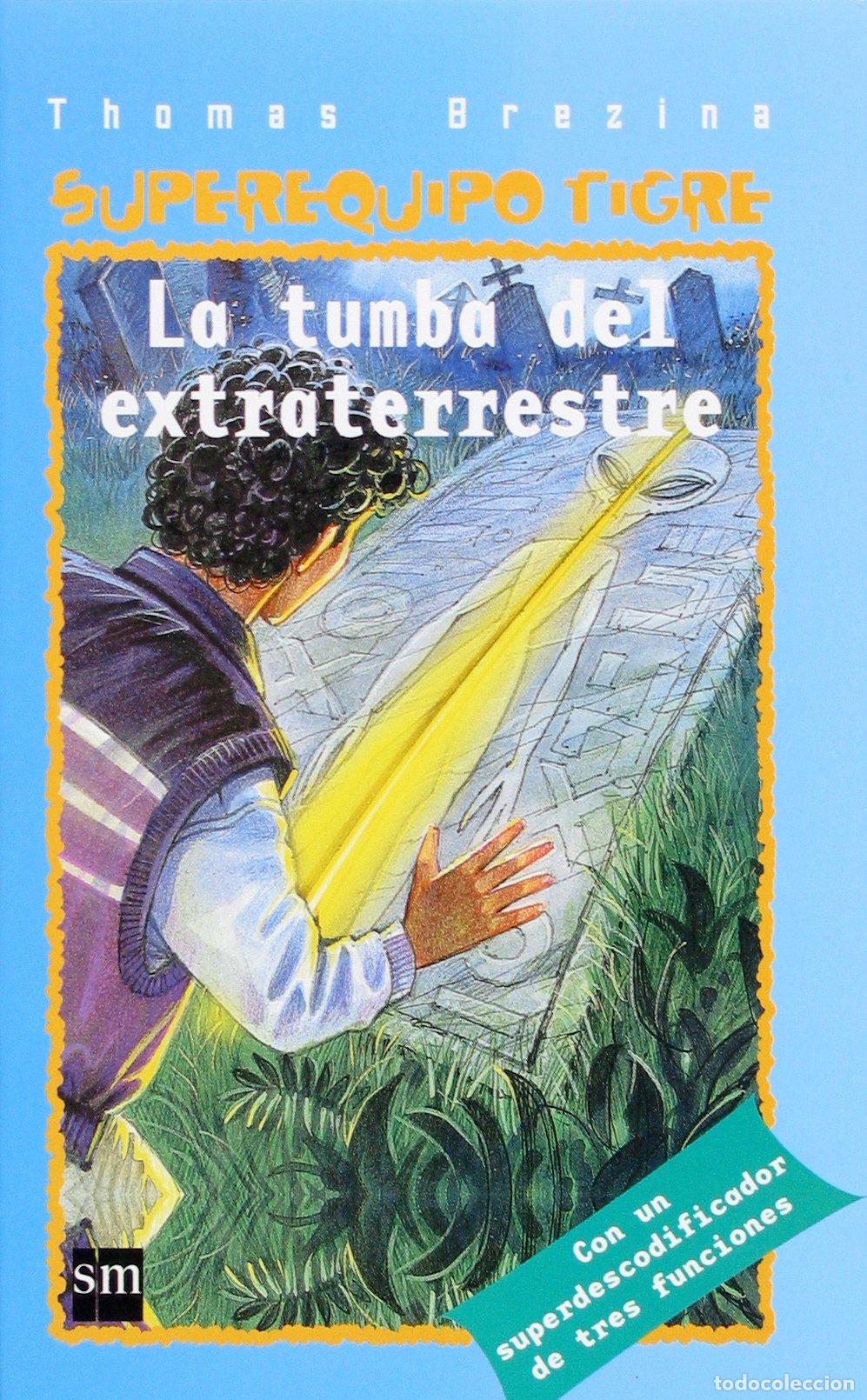 Libri di seconda mano: La tumba del extraterrestre (Equipo tigre)