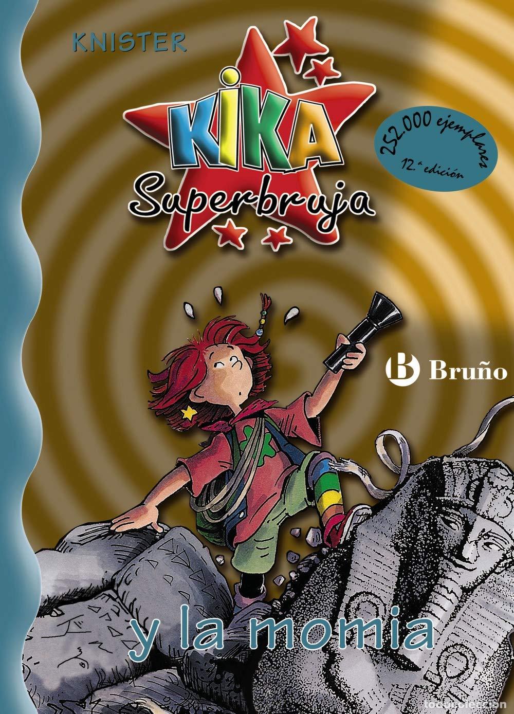 Libri di seconda mano: Kika Superbruja y la momia (Castellano - A PARTIR DE 8 A&Ntilde;OS - PERSONAJES - Kika Superbruja)
