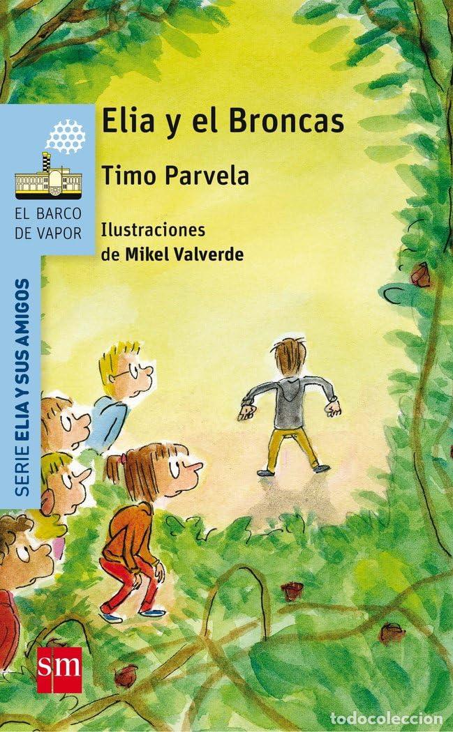 Gebrauchte B&uuml;cher: Elia y el Broncas (El Barco de Vapor Azul)