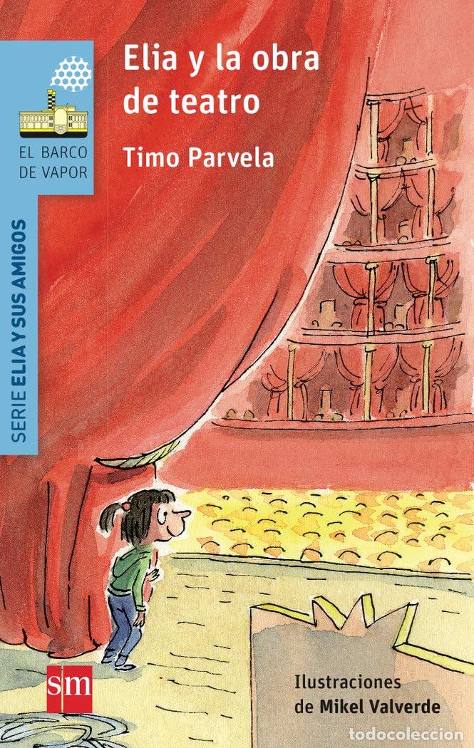 Gebrauchte B&uuml;cher: Elia y la obra de teatro (El Barco de Vapor Azul)