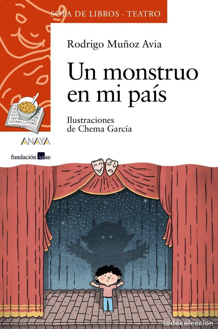 Libros de segunda mano: Un monstruo en mi pa&iacute;s (LITERATURA INFANTIL - Sopa de Libros (Teatro))