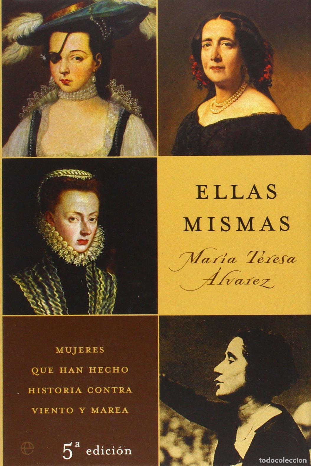 Libros de segunda mano: ELLAS MISMAS (LA ESFERA HISTORIA) - Foto 1
