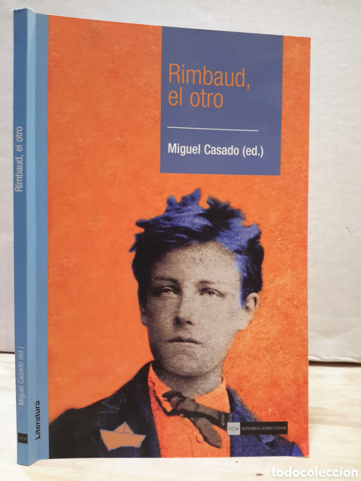 Libros de segunda mano: Miguel Casado. Rimbaud el Otro.