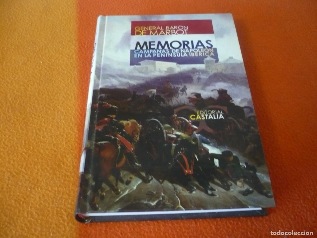 Libros de segunda mano: MEMORIAS GENERAL BARON DE MARBOT CAMPA&Ntilde;AS DE NAPOLEON EN LA PENINSULA IBERICA 2008 HISTORIA ESPA&Ntilde;A