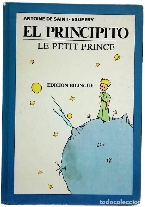 Libri di seconda mano: El Principito/le Petit Prince - De Saint-exup&eacute;ry, Antoine - Editorial Kapelusz - 1984