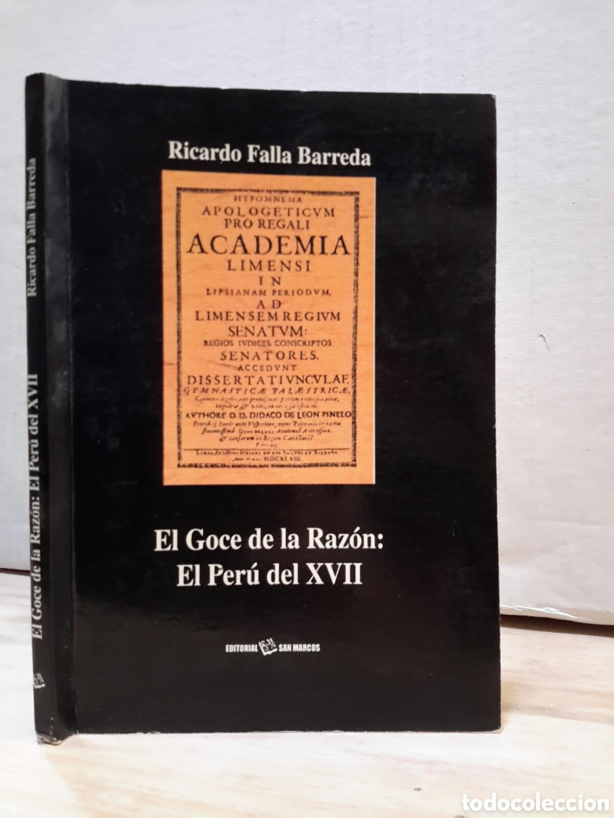 Livres d'occasion: Ricardo Falla Barreda. El Goce de la Raz&oacute;n: El Per&uacute; del XVII.