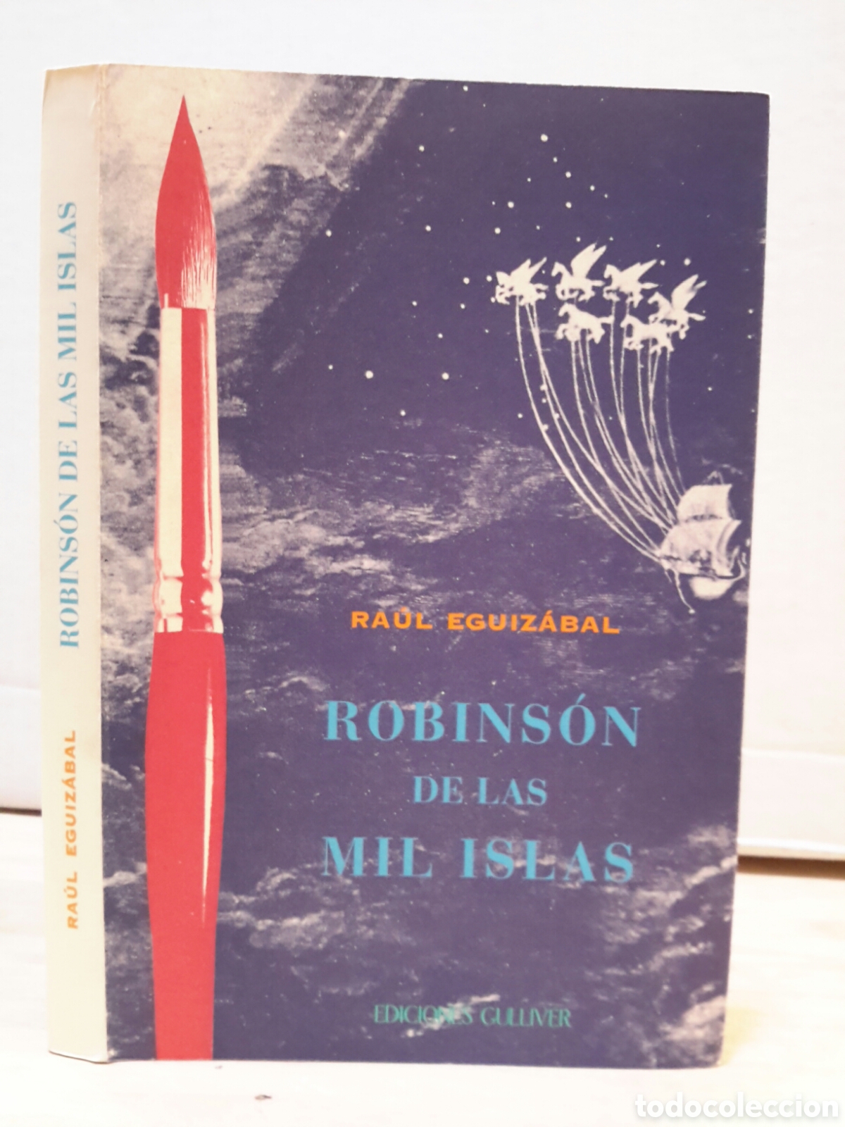 Libros de segunda mano: Ra&uacute;l Eguiz&aacute;bal. Robins&oacute;n de las Mil Islas. - Foto 1