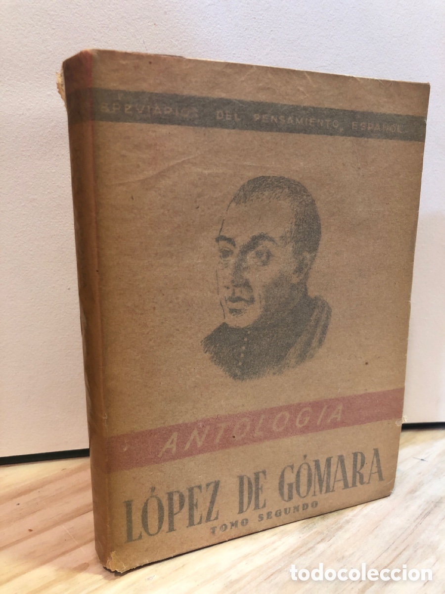 Libros de segunda mano: Antolog&iacute;a Tom&oacute; II - L&oacute;pez de G&oacute;mara - Foto 1