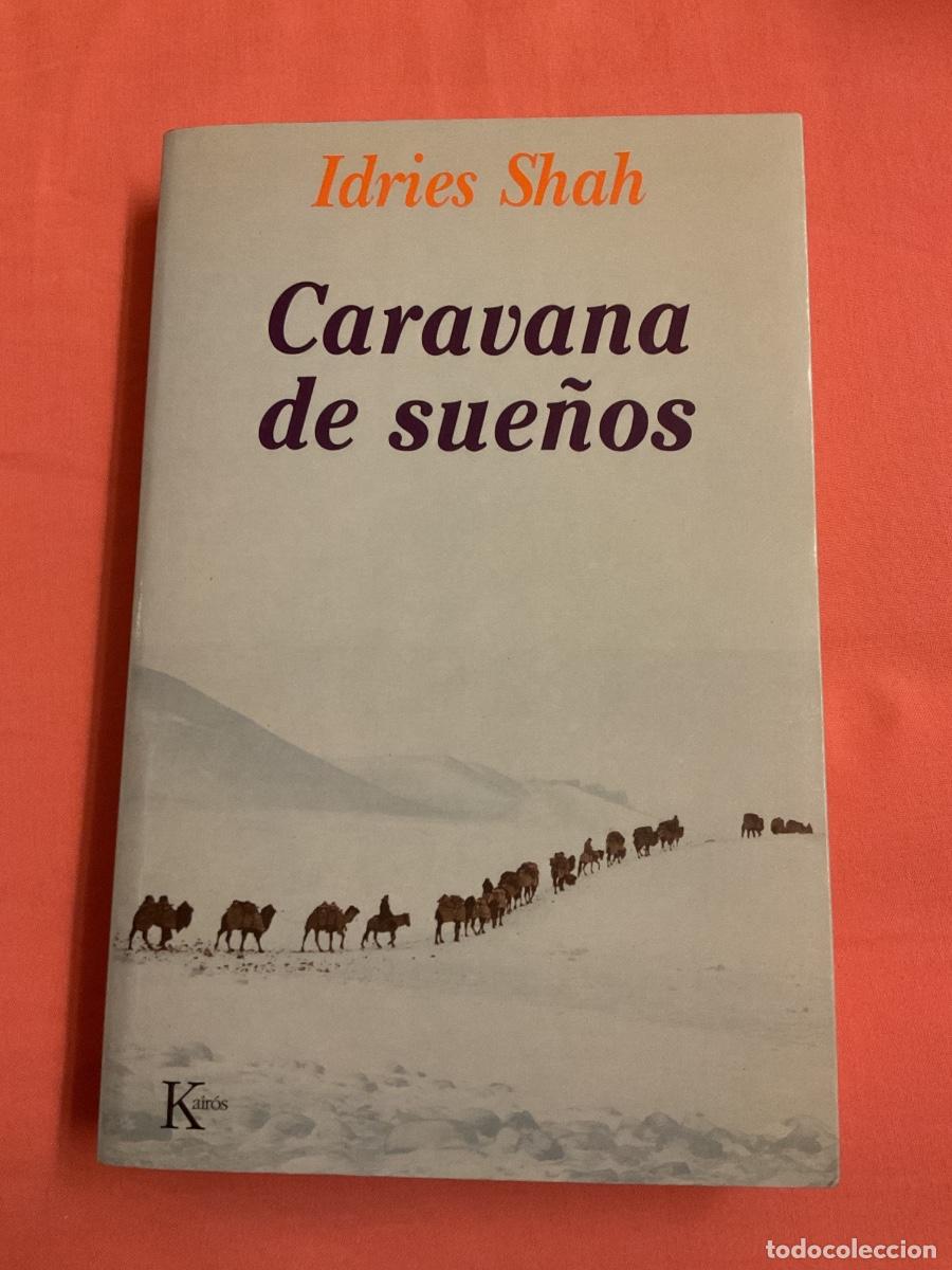 Livres d'occasion: CARAVANA DE SUE&Ntilde;OS. IDRIES SHAH. KAIROS 1998