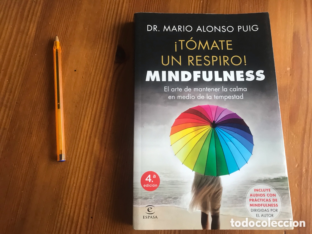 Livres d'occasion: T&oacute;mate un respiro. Mindfulness. Mario Alonso Puig. Espasa