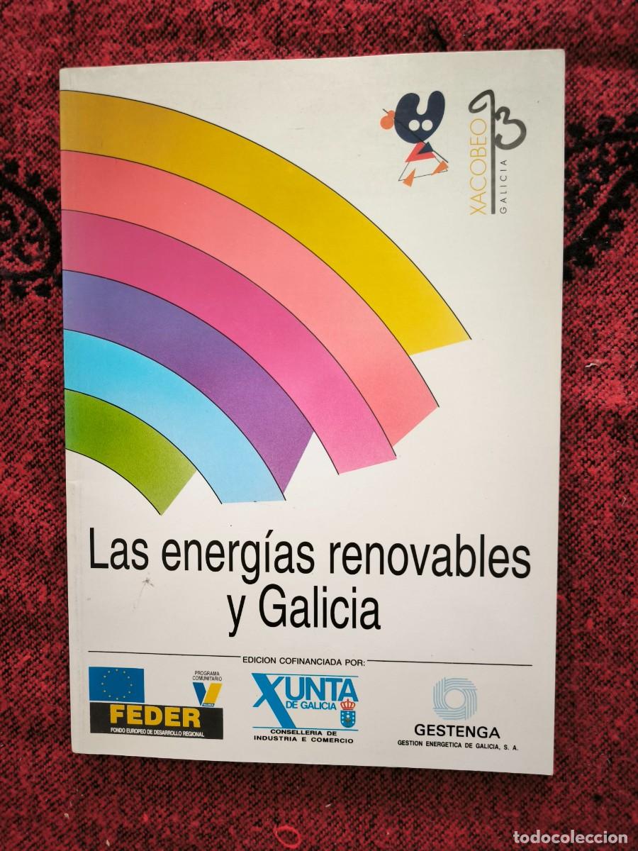 Libros de segunda mano: Libro Vintage &rdquo;Las Energ&iacute;as Renovables Y Galicia&rdquo; 1993 Xacobeo Gestenga Rareza