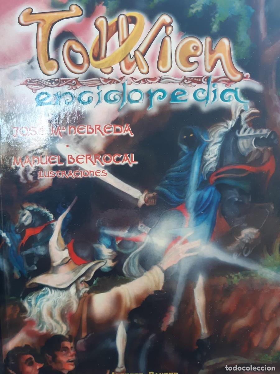 Libros de segunda mano: TOLKIEN :Enciclopedia. Jose M&ordf; Nebreda / Manuel Berrocal. Publicado por Alberto Santos, Espa&ntilde;a, 200