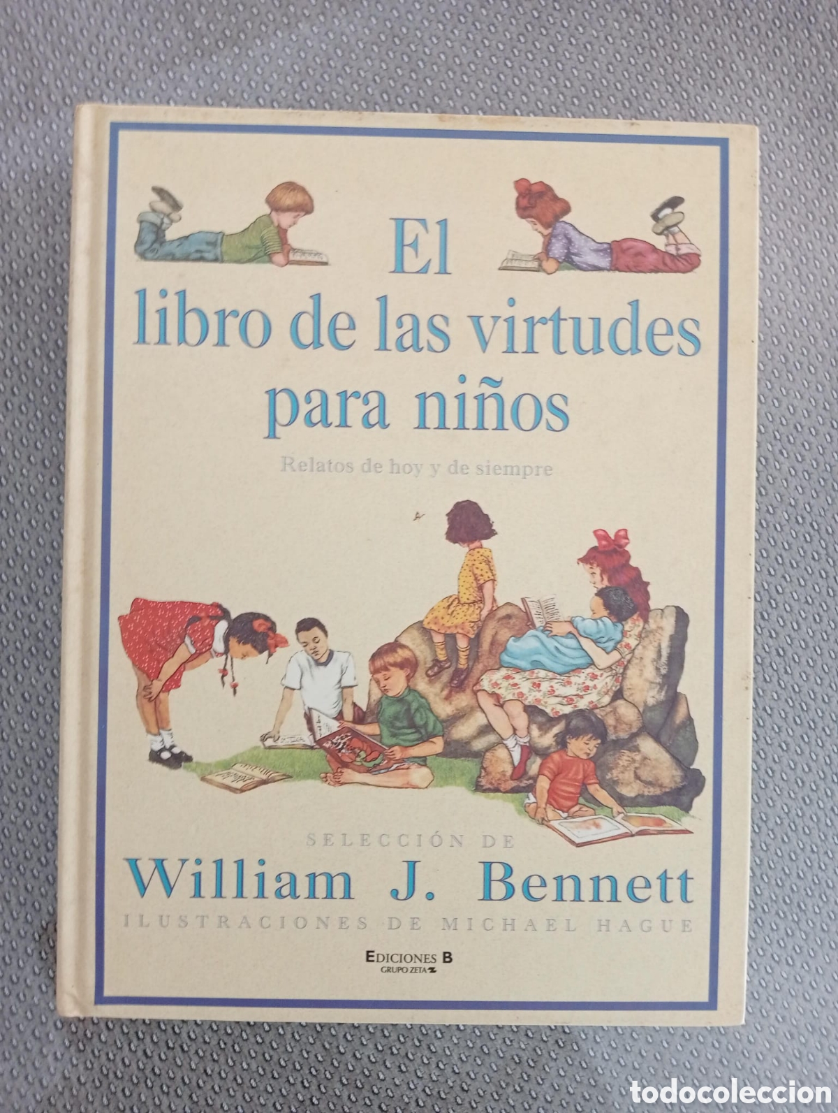 Libros de segunda mano: El libro de las virtudes para ni&ntilde;os / William J. Bennett