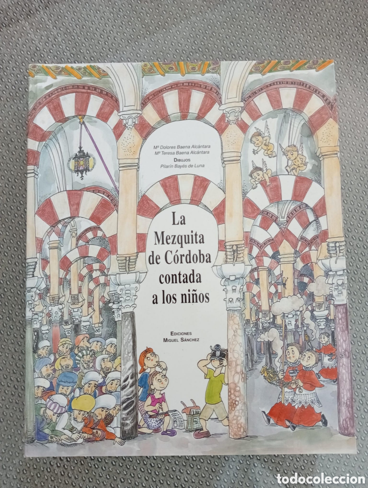 Libros de segunda mano: LA ALHAMBRA CONTADA A LOS NI&Ntilde;OS / dolores y Teresa Baena Alc&aacute;ntara (Dibujos de Pilar&iacute;n Bay&egrave;s de Luna