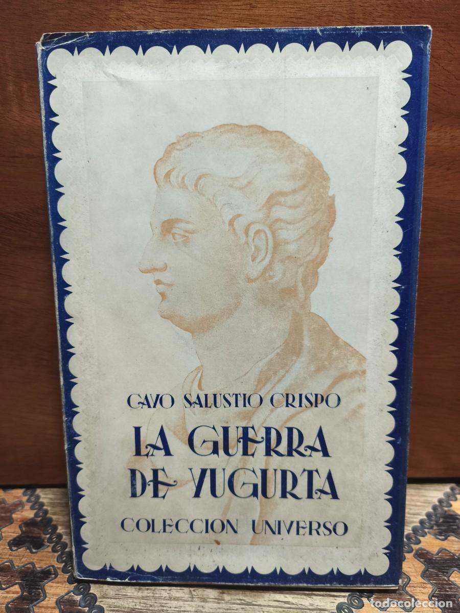 Libros de segunda mano: CAYO SALUSTIO CRISPO &ndash; LA GUERRA DE YUGURTA &ndash; EDITORIAL SOPENA ARGENTINA
