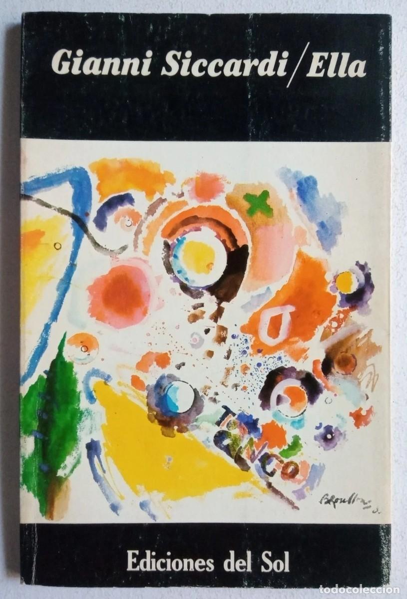 Libros de segunda mano: Siccardi, Gianni - Ella - Roberto Broullon - Primera Edici&oacute;n - (1989) - FIRMADO