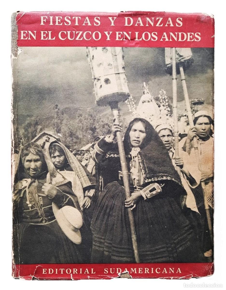 Libros de segunda mano: Verger, Pierre - Fiestas y Danzas en el Cuzco y en los Andes - 1&deg; Edic. - (1945)