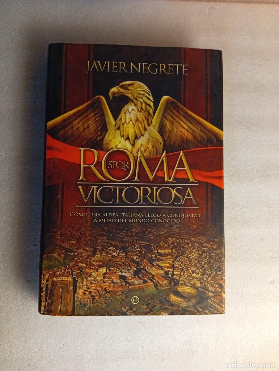Libros de segunda mano: ROMA VICTORIOSA JAVIER NEGRETE - Foto 2