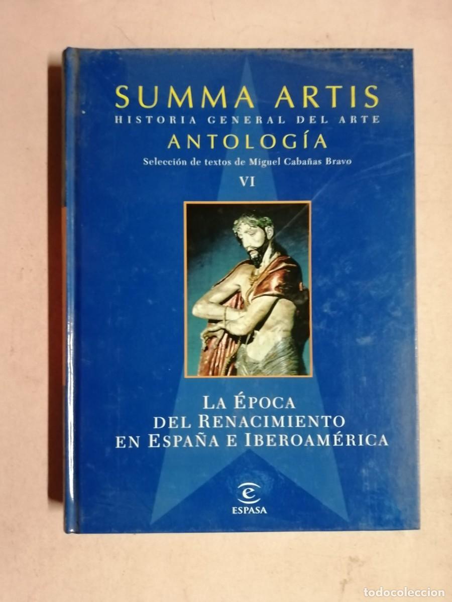 Libros de segunda mano: SUMMA ARTIS. ANTOLOGIA VI. LA EPOCA DEL RENACIMIENTO EN ESPA&Ntilde;A E IBEROAMERICA