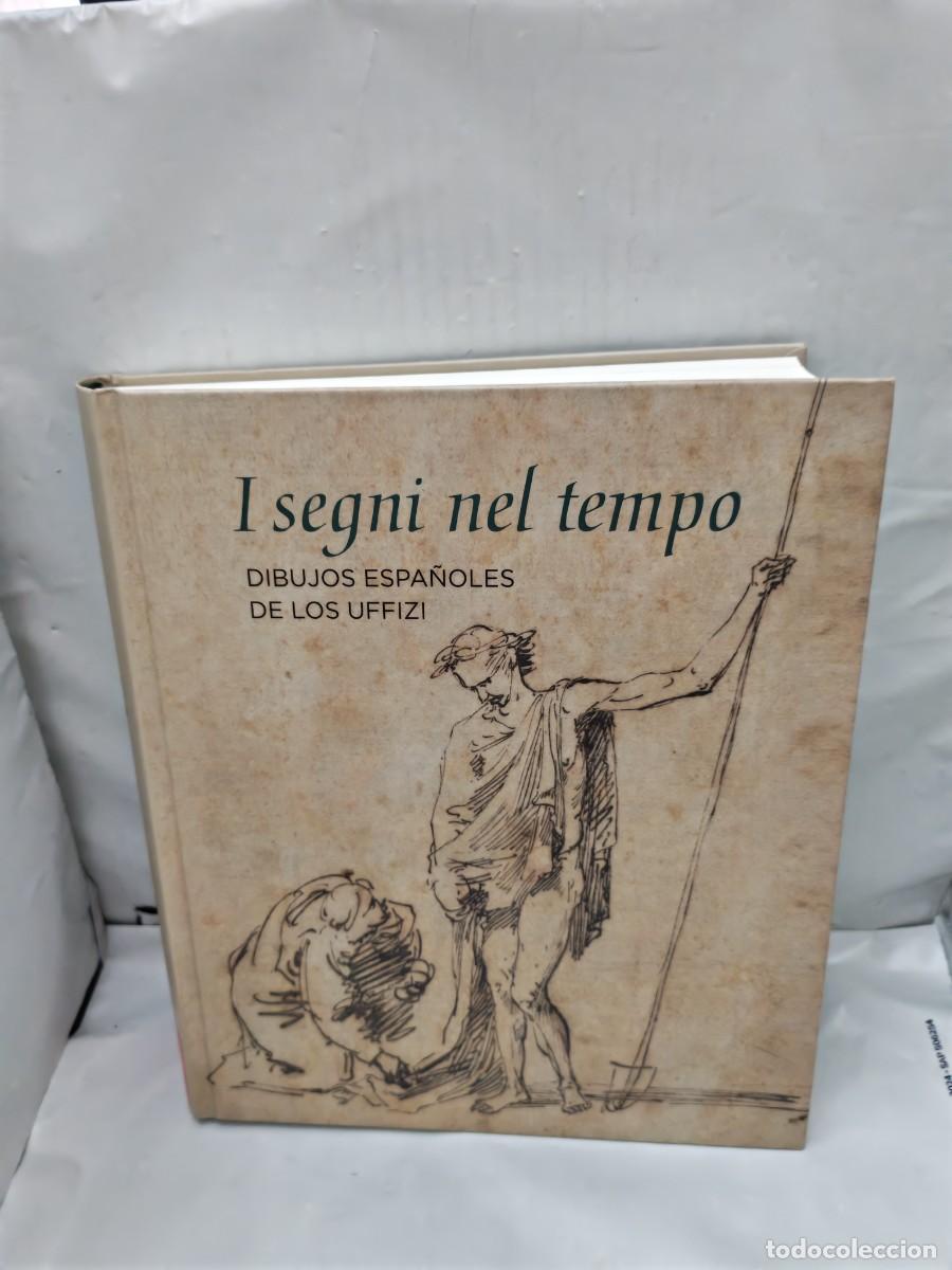 Libros de segunda mano: I SEGNI NEL TEMPO. Dibujos espa&ntilde;oles de los Uffizi (Primera edici&oacute;n, tapa dura)