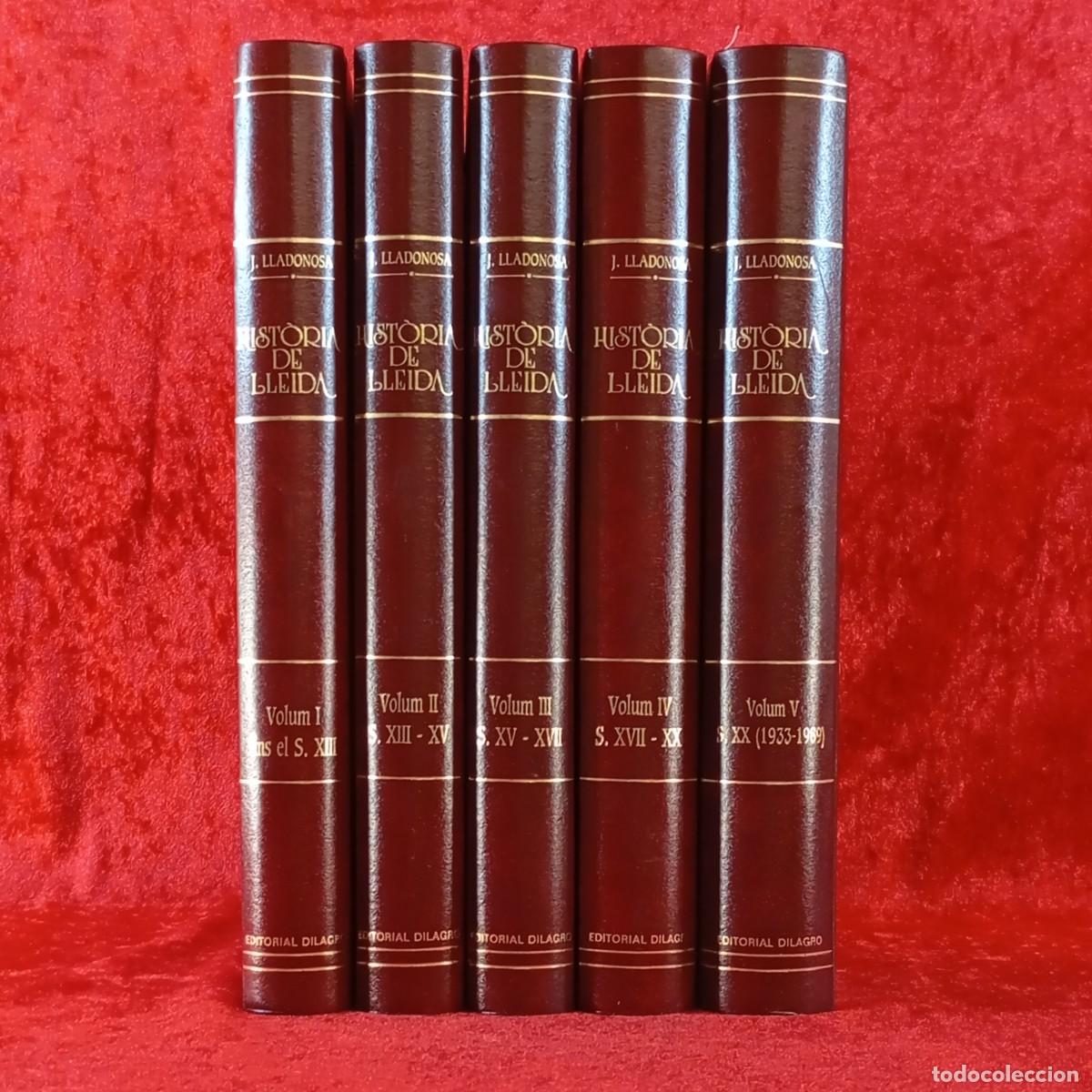 Libros de segunda mano: HIST&Ograve;RIA DE LLEIDA - JOSEP LLADONOSA I PUJOL - DIALGRO EDICIONS - 1991 - COLECCI&Oacute;N 5 TOMOS / 390