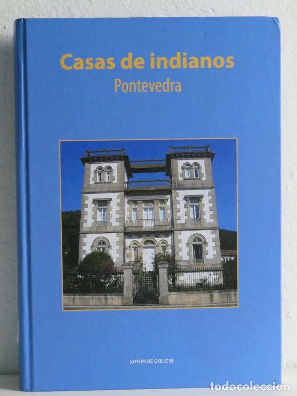 Gebrauchte B&uuml;cher: Casas de indianos - Pontevedra - Xunta de Galicia - 2009
