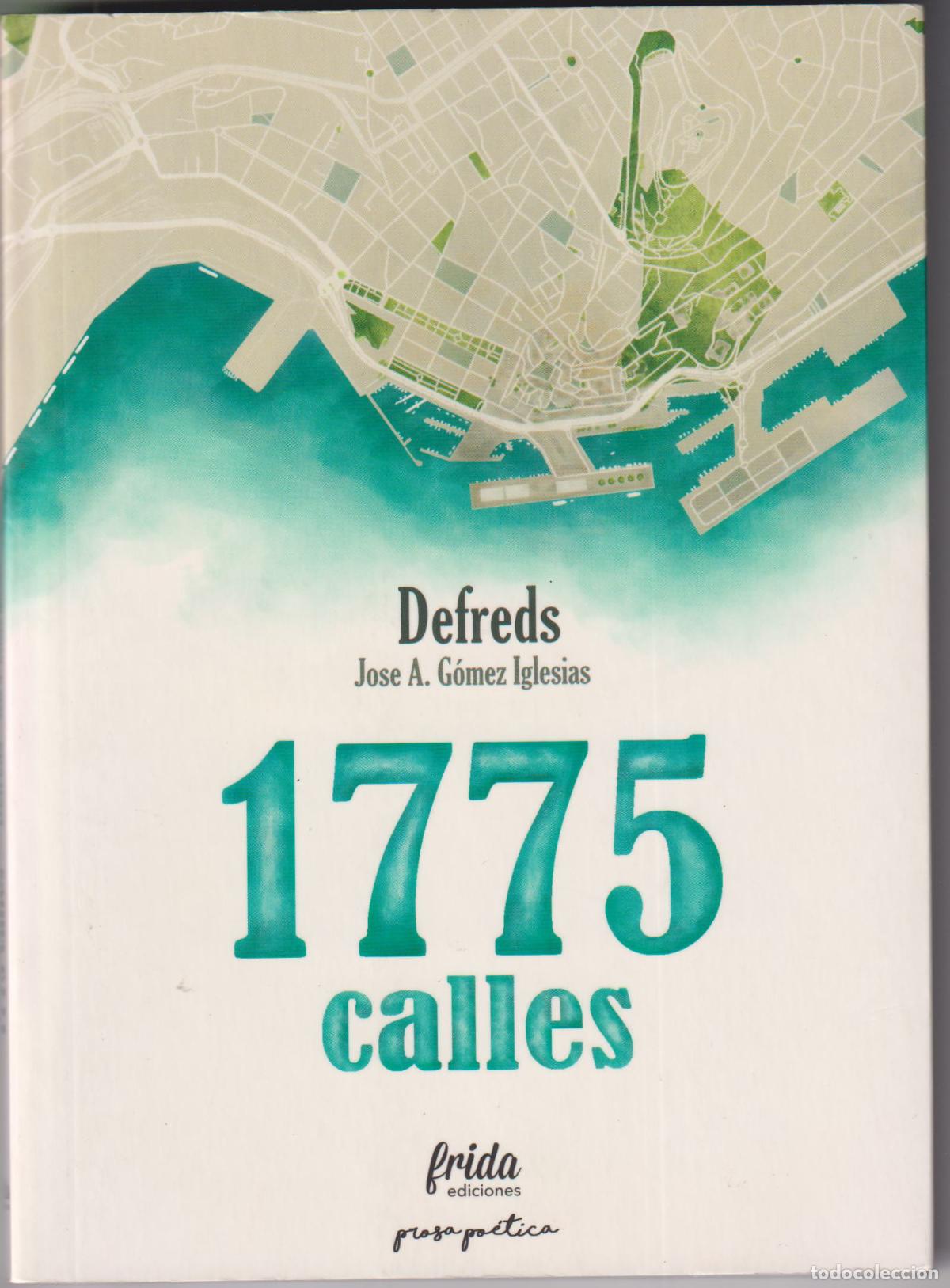Libros de segunda mano: 1775 CALLES - G&Oacute;MEZ IGLESIAS &rdquo;DEFREDS&rdquo;, JOS&Eacute; A