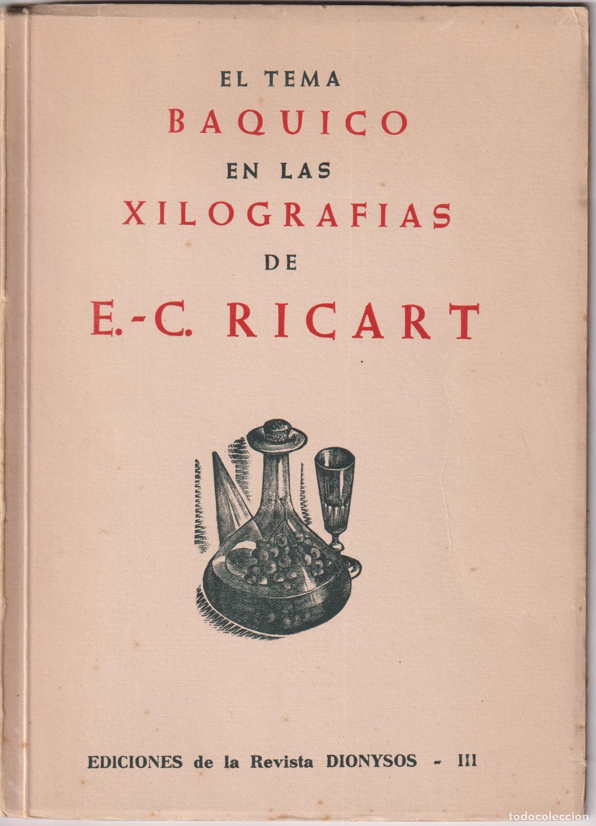 Livres d'occasion: EL TEMA BAQUICO EN LAS XILOGRAFIAS DE E.C.RICART - 1959