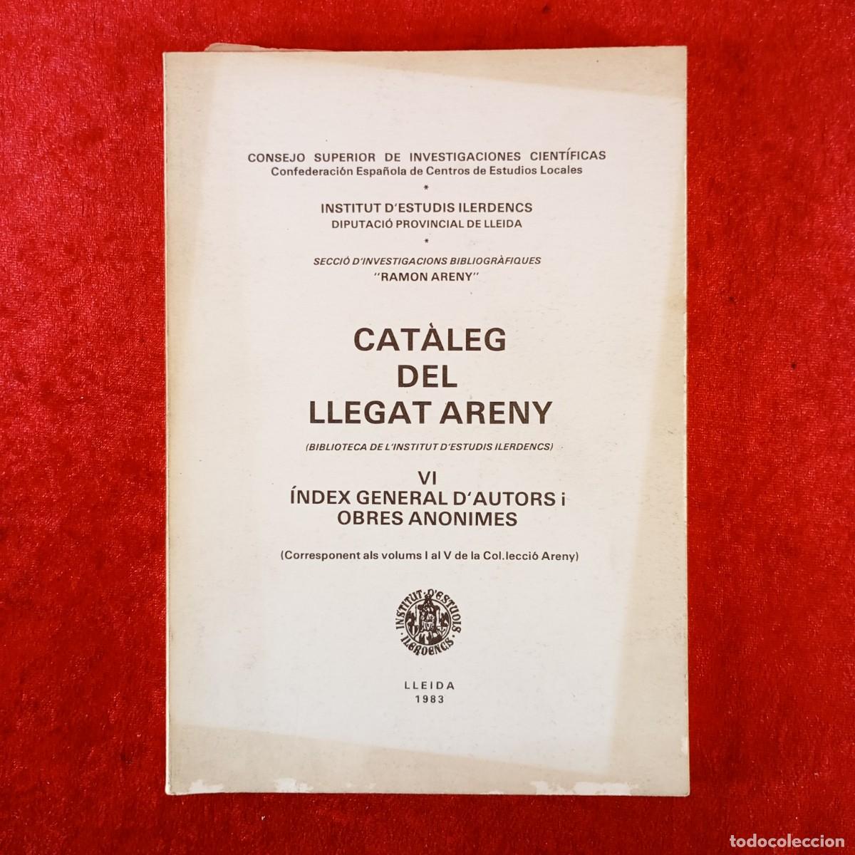 Libros de segunda mano: CAT&Agrave;LEG DEL LLEGAT ARENY - VI &Iacute;NDEX GENERAL D'AUTORS I OBRES ANONIMES - IEI - 1983 / 420