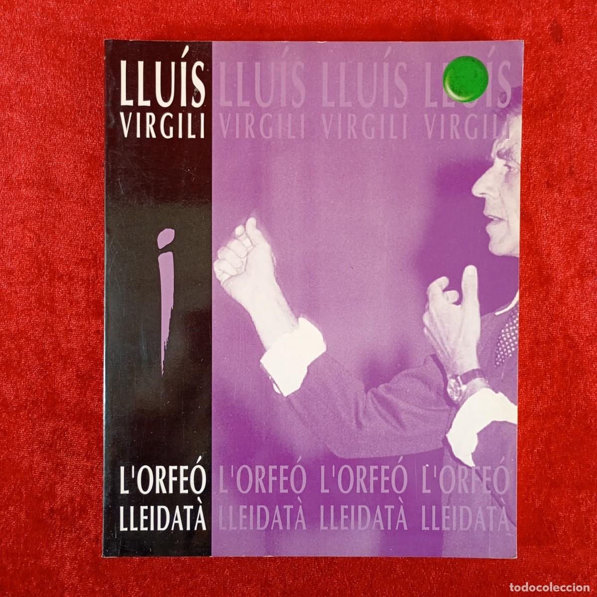 Libros de segunda mano: LLU&Iacute;S VIRGILI - L'ORFE&Oacute; LLEIDAT&Agrave; - MONTSE ARAN, JAUME CLOTA - 1993 - FIRMADO / 438
