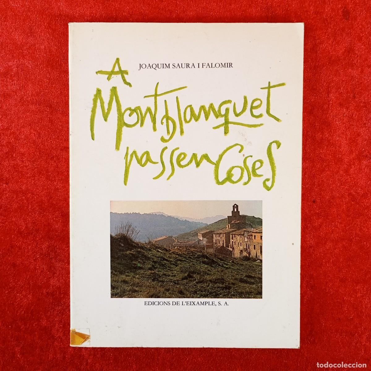 Libros de segunda mano: A MONTBLANQUET PASSEN COSES - JOAQUIM SAURA I FALOMIR - EDICIONS DE L'EIXAMPLE - 1984 / 446