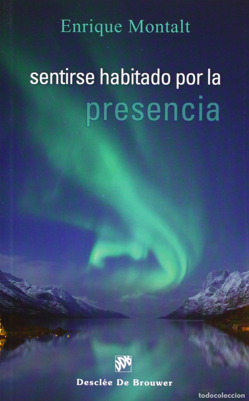 Libros de segunda mano: Sentirse habitado por La Presencia (Caminos)
