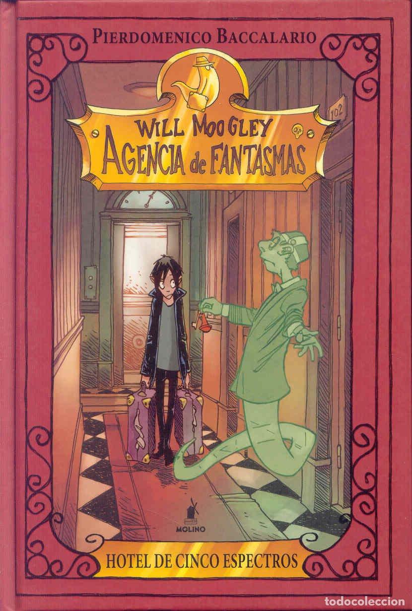 Libros de segunda mano: WILL MOOGLEY 1: AGENCIA DE FANTASMA: Hotel de cinco espectros: 000 (Ficci&oacute;n Kids)