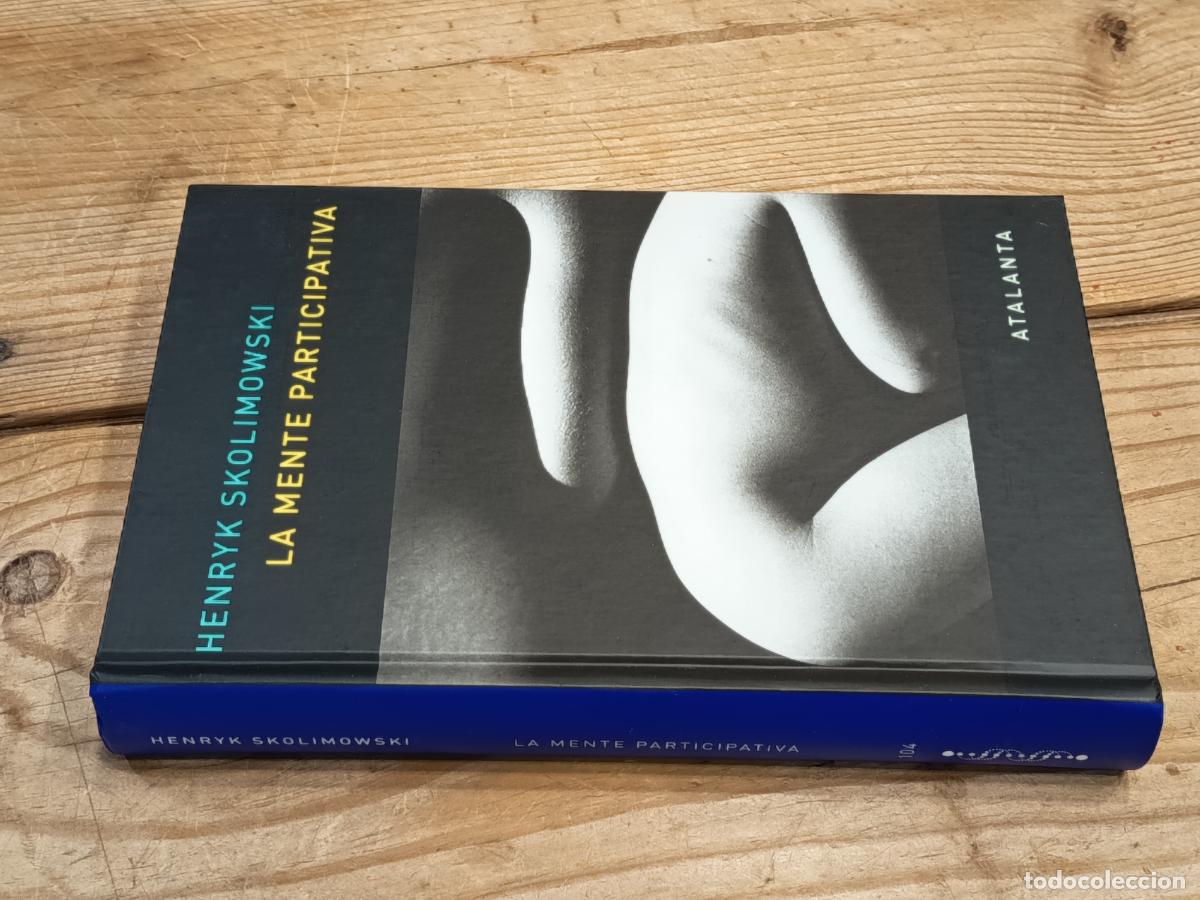 Libros de segunda mano: 2016 - HENRYK SKOLIMOWSKI. La mente participativa - ATALANTA