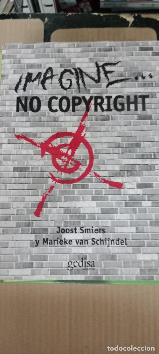 Libros de segunda mano: Imagine... No copyright - Smiers/Van Schijndel - GEDISA LIBRO GG-AUR
