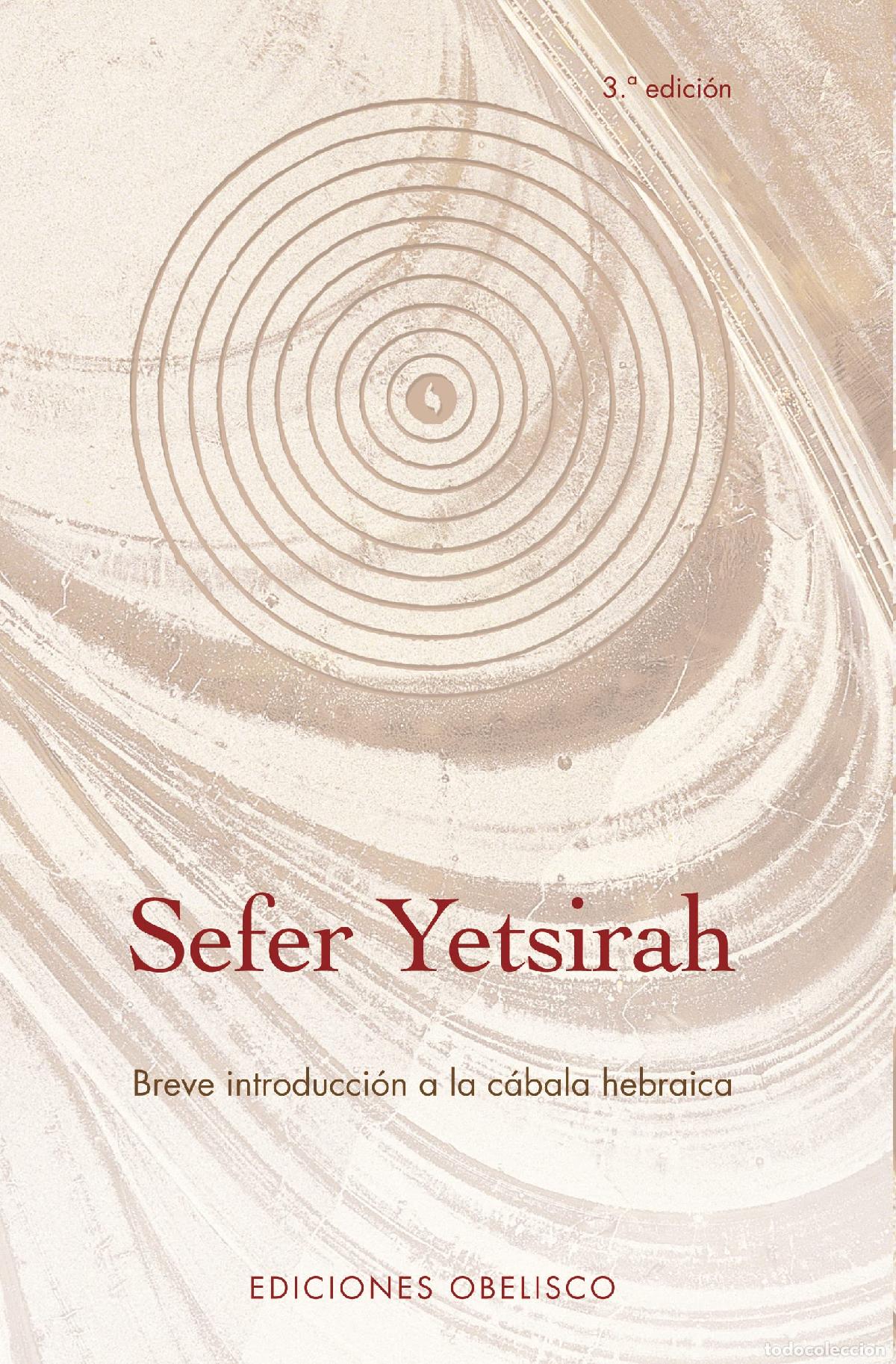 Libros de segunda mano: Sefer Yetsirah: Breve introducci&oacute;n a la c&aacute;bala hebraica (CABALA Y JUDAISMO)