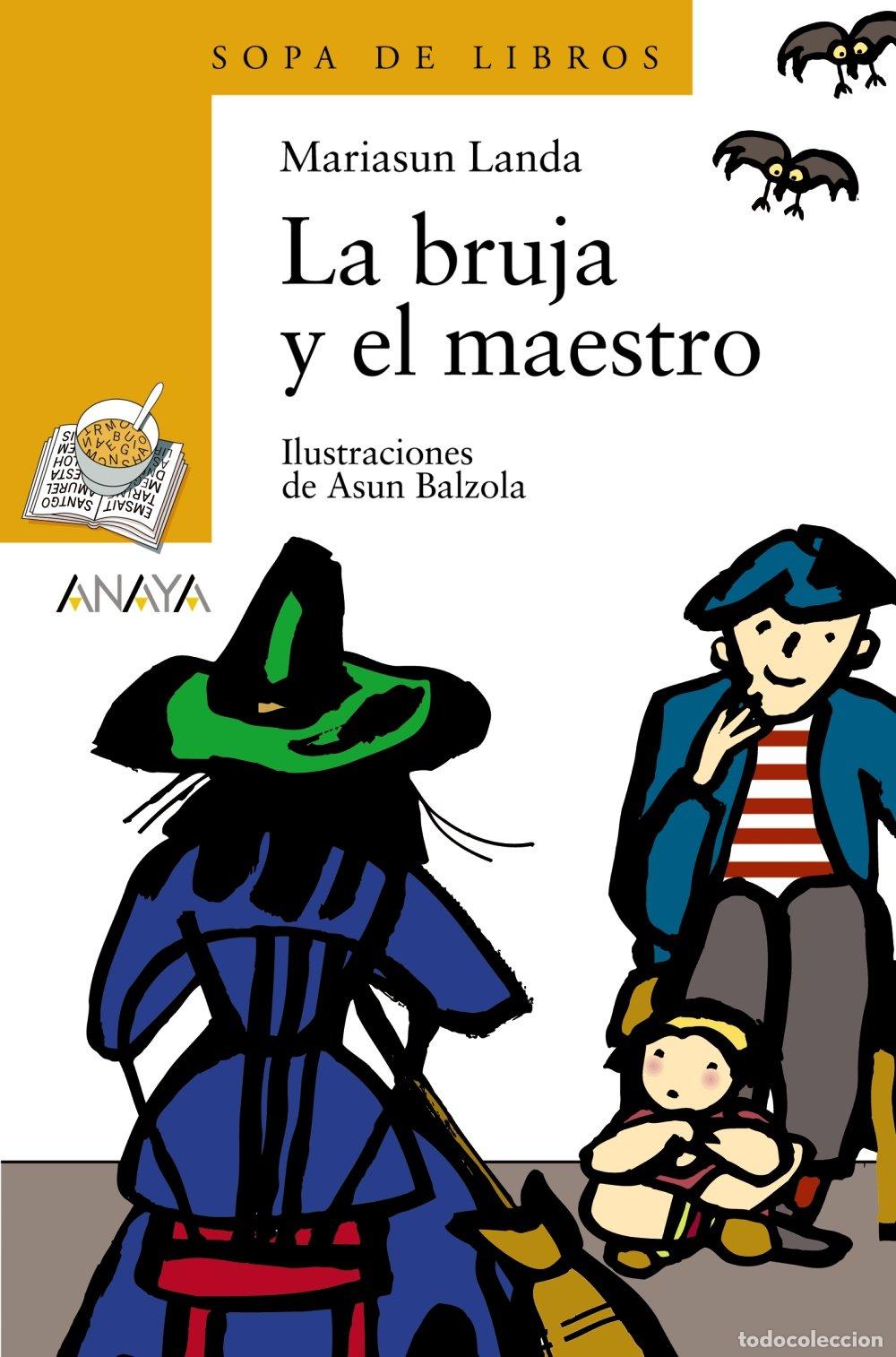 Livres d'occasion: La bruja y el maestro (LITERATURA INFANTIL - Sopa de Libros)